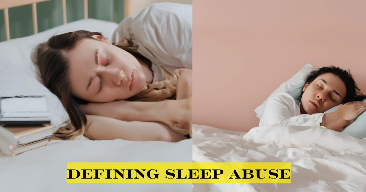 Defining Sleep Abuse