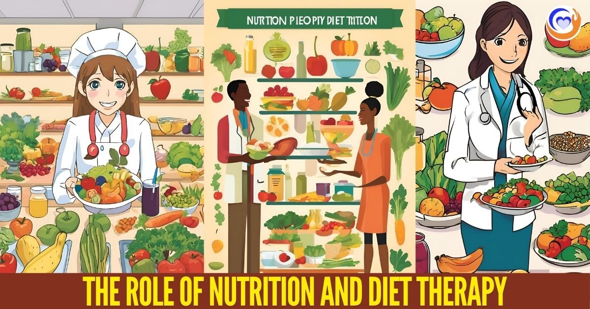 The Role of Nutrition and Diet Therapy